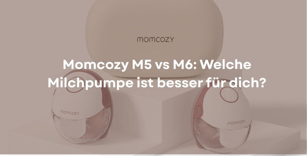 Momcozy M5 vs M6: Welche Milchpumpe ist besser für dich?