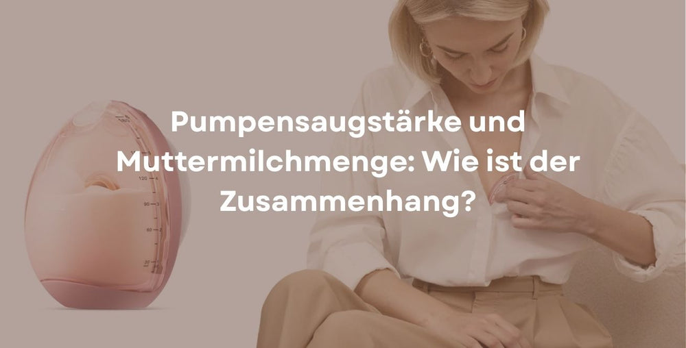 Pumpensaugstärke und Muttermilchmenge: Wie ist der Zusammenhang?