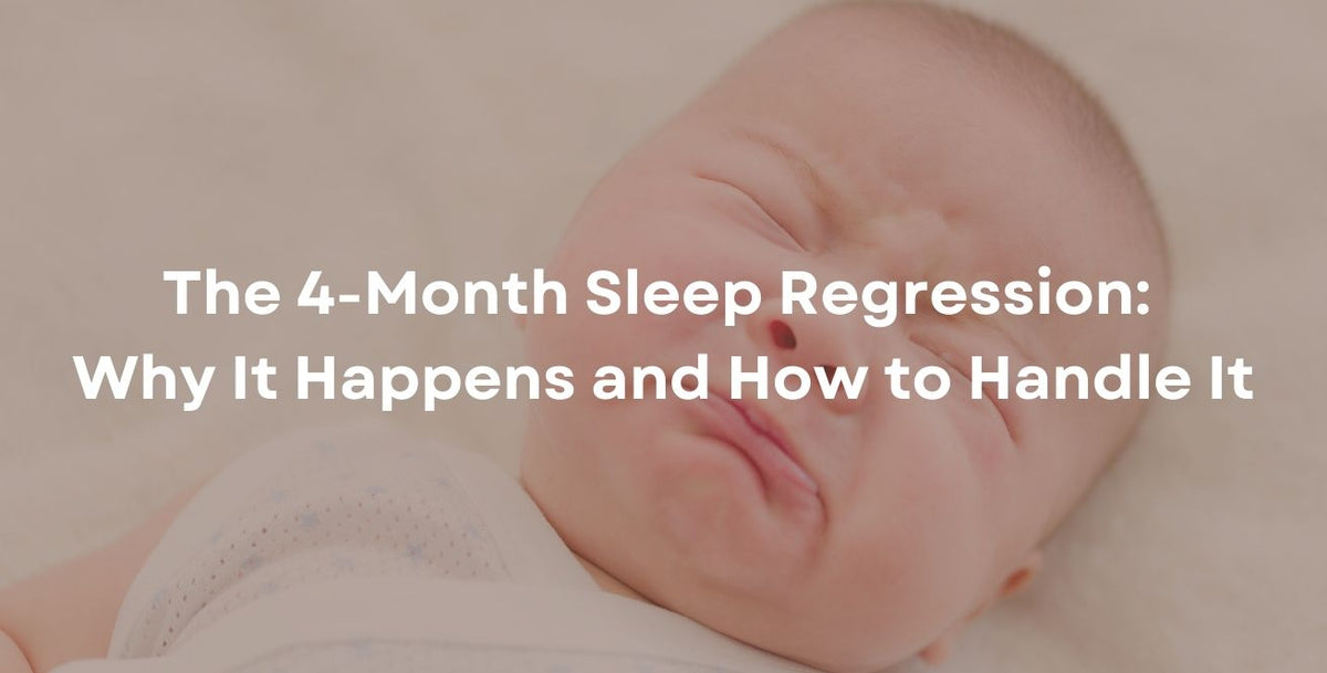 The 4-Month Sleep Regression: Why It Happens and How to Handle It