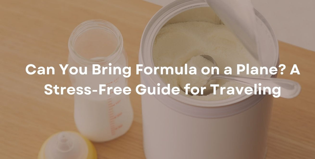 Can You Bring Formula on a Plane? A Stress-Free Guide for Traveling