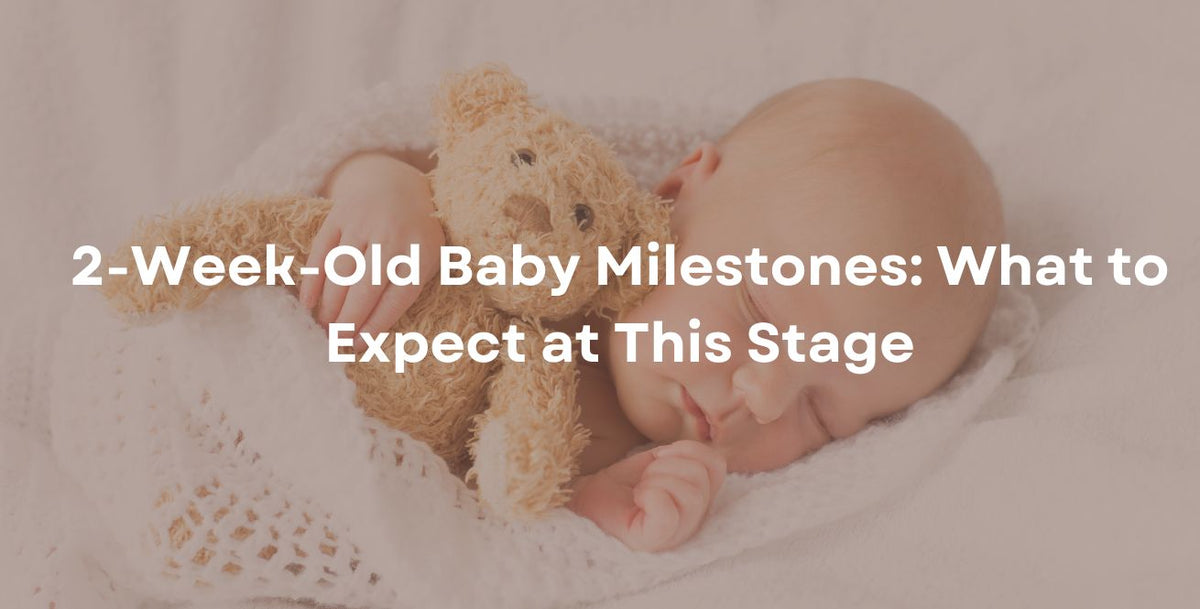 2-Week-Old Baby Milestones: What to Expect at This Stage
