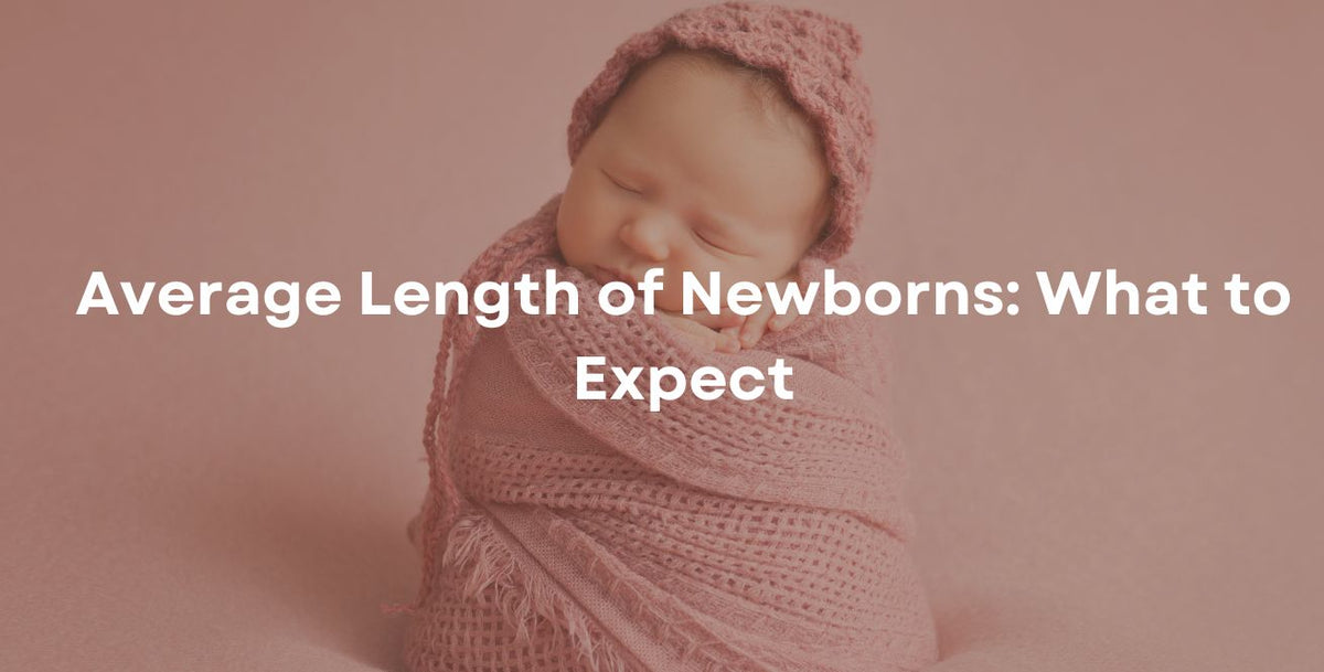 Average Length of Newborns: What to Expect