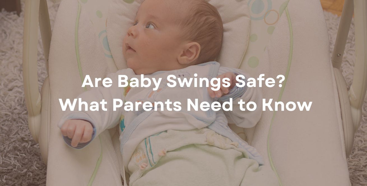 Are Baby Swings Safe? What Parents Need to Know