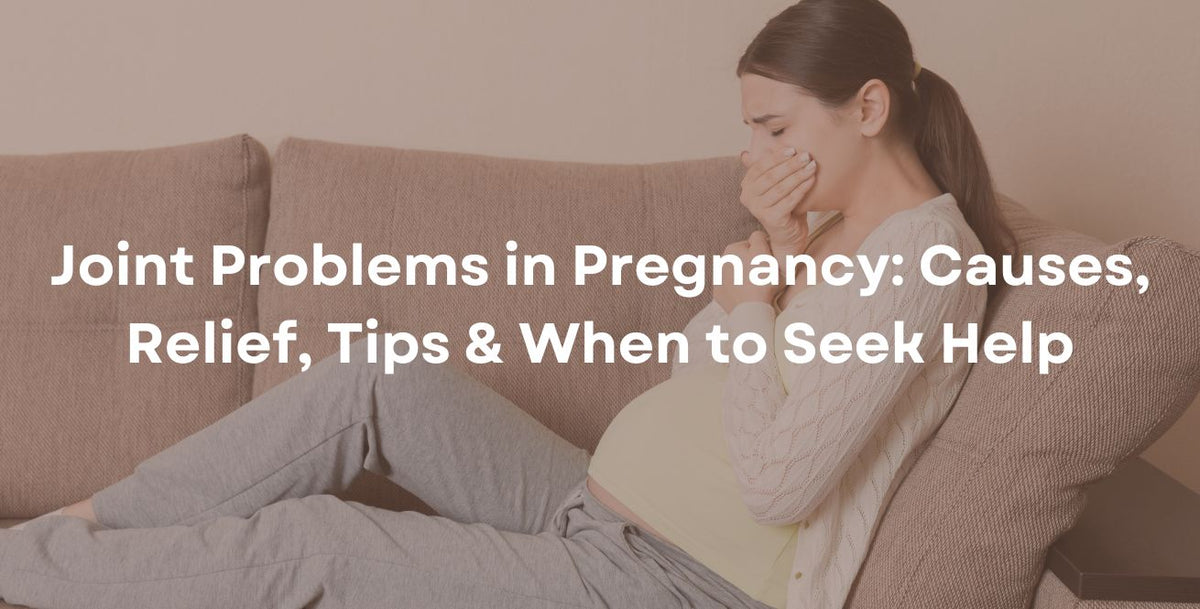 Joint Problems in Pregnancy Causes, Relief, Tips & When to Seek Help