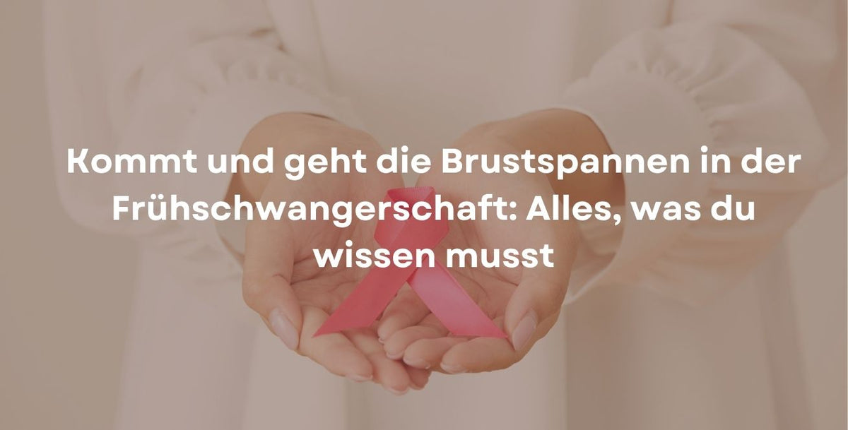 Kommt und geht die Brustspannen in der Frühschwangerschaft: Alles, was du wissen musst