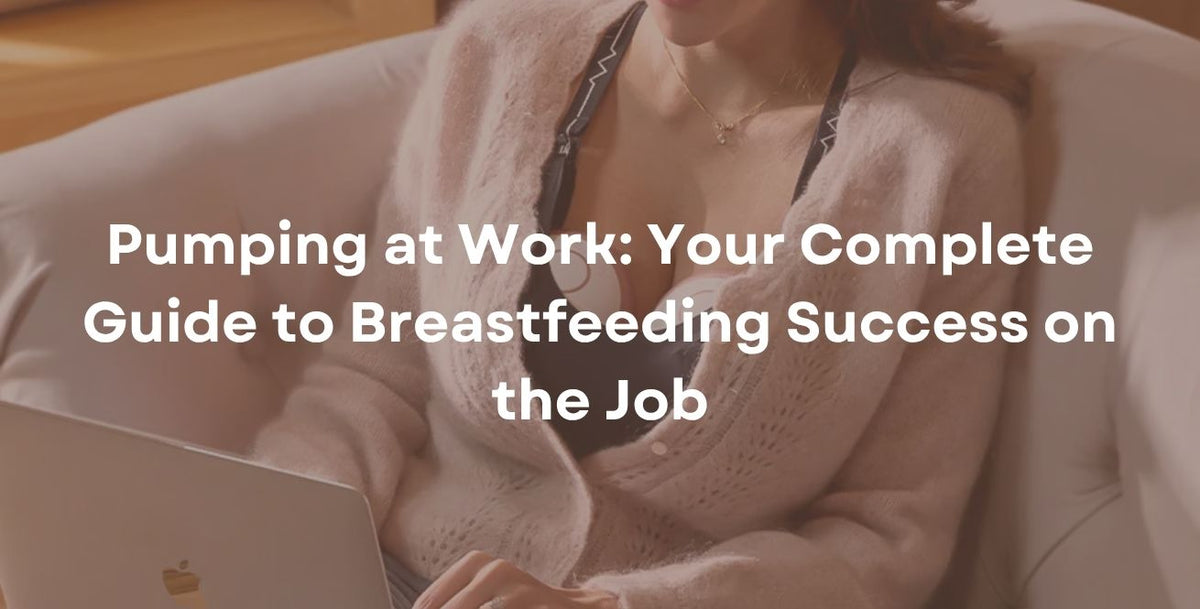 Pumping at Work: Your Complete Guide to Breastfeeding Success on the Job