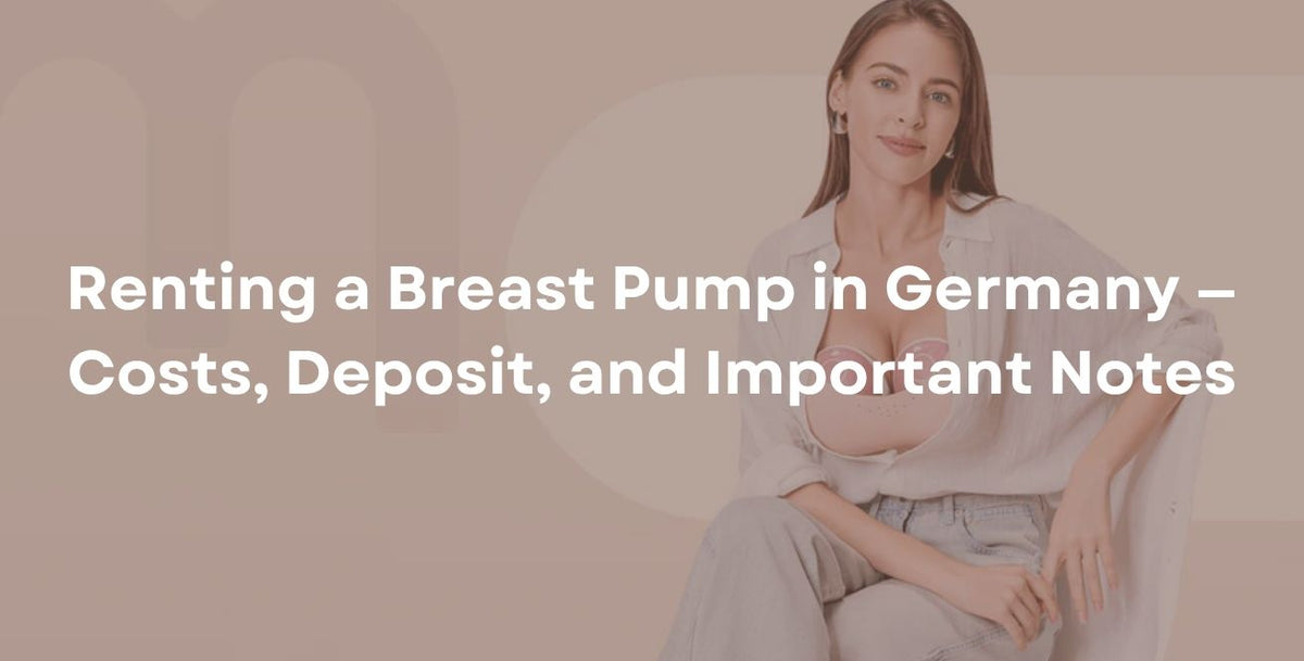 Renting a Breast Pump in Germany — Costs, Deposit, and Important Notes