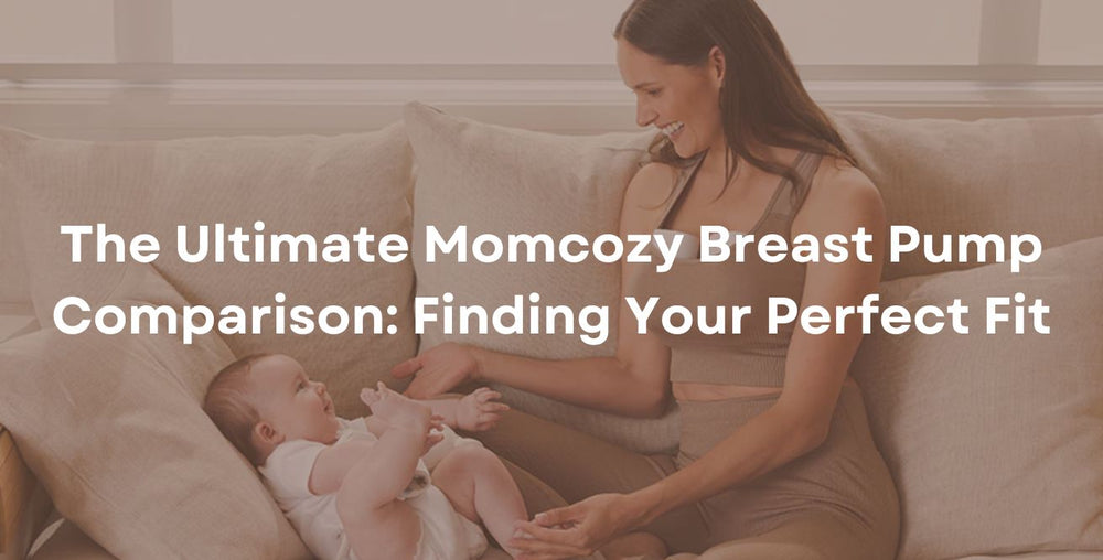 The Ultimate Momcozy Breast Pump Comparison: Finding Your Perfect Fit
