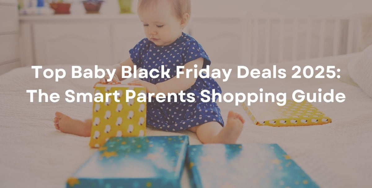 Top Baby Black Friday Deals 2025: The Smart Parents Shopping Guide