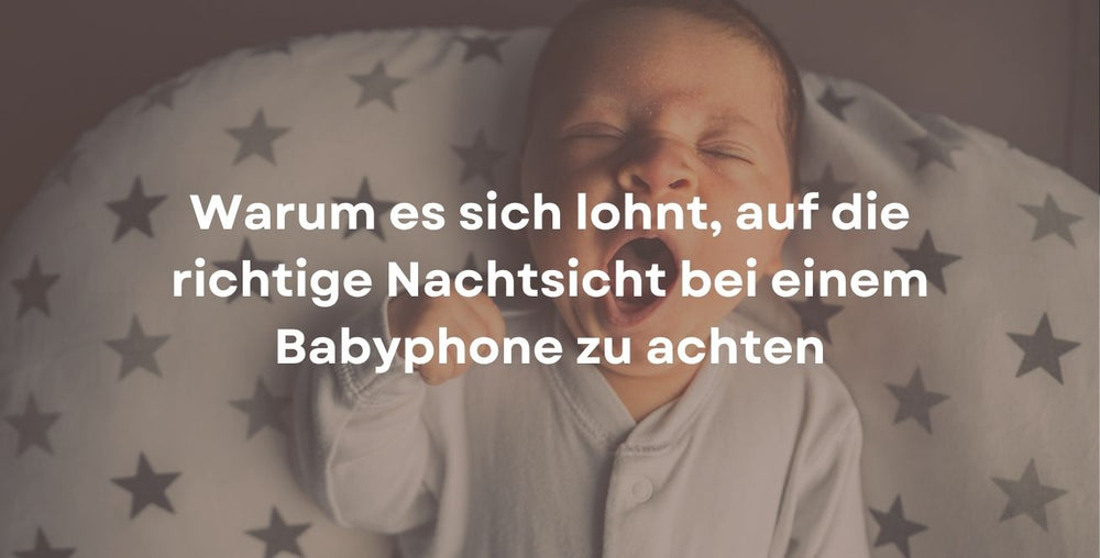 Warum es sich lohnt, auf die richtige Nachtsicht bei einem Babyphone zu achten