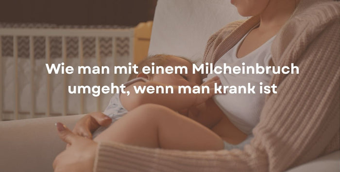 Wie man mit einem Milcheinbruch umgeht, wenn man krank ist