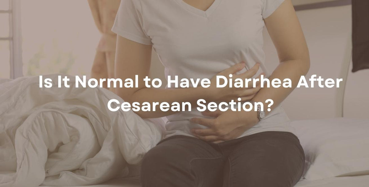 Is It Normal to Have Diarrhea After Cesarean Section?