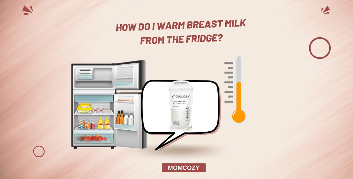 How Do I Warm Breast Milk From the Fridge?