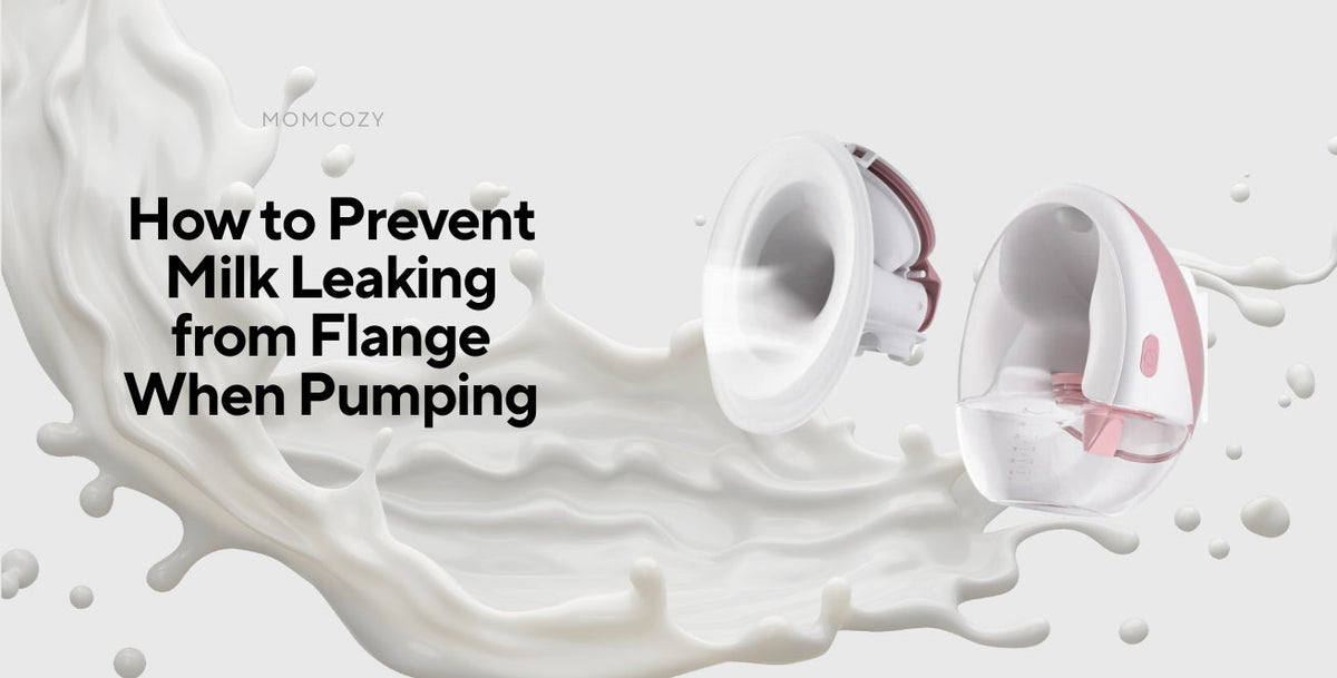 How to Prevent Milk Leaking from Flange When Pumping