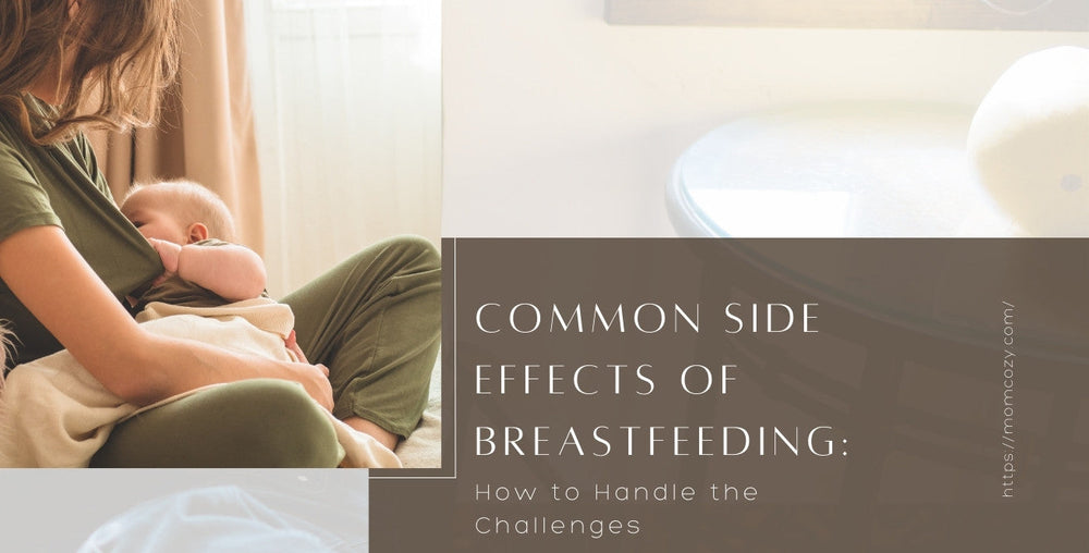 Common Side Effects of Breastfeeding: How to Handle the Challenges