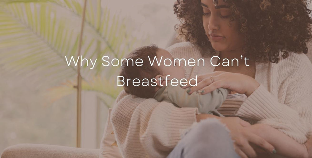 Why Some Women Can’t Breastfeed